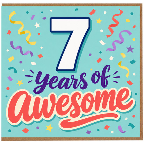 7th Birthday Card, 7 Years of Awesome Birthday Card