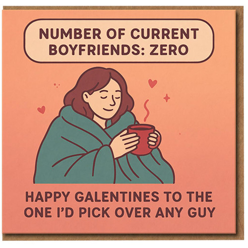 Funny Galentines Day Card for Best Friend - 'Number of Current Boyfriends: Zero' - Cute Illustrated Friend Card, Valentine's Alternative for Gal Pals, Humour Friendship