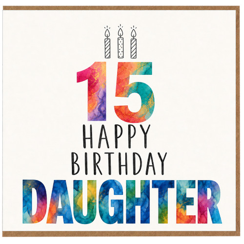 Daughter 15th Birthday Card, Happy Birthday Daughter Card