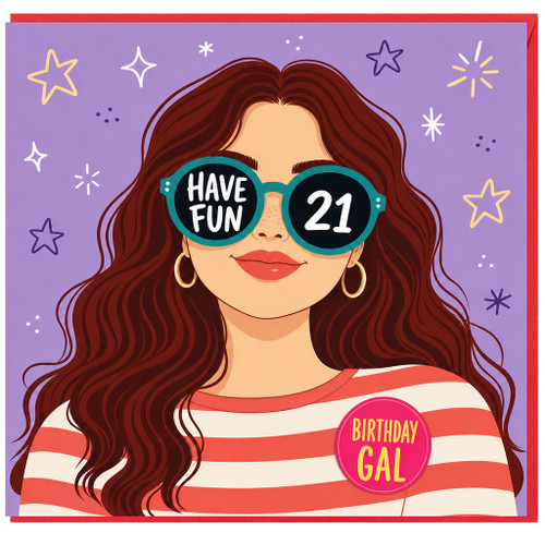 21st Birthday Card for Birthday Gal, Have Fun 21 Birthday Card
