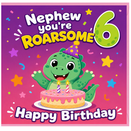 Nephew 6th Birthday Card, Roarsome Dinosaur Birthday Card