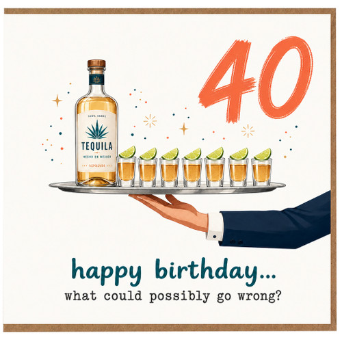 40th Birthday Card, Tequila Funny Birthday Card