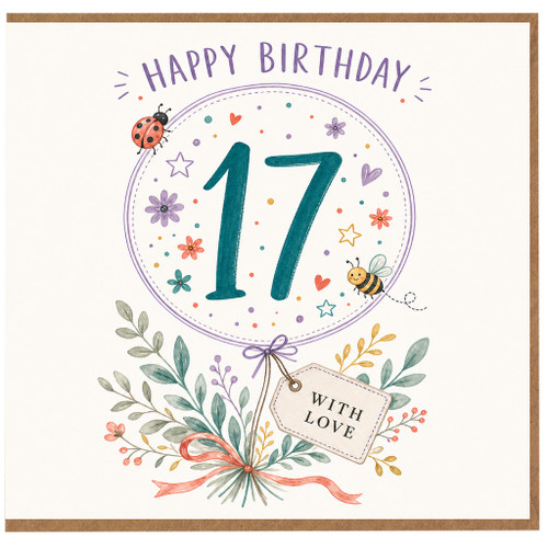 17th Birthday Card, Happy Birthday With Love Floral Card
