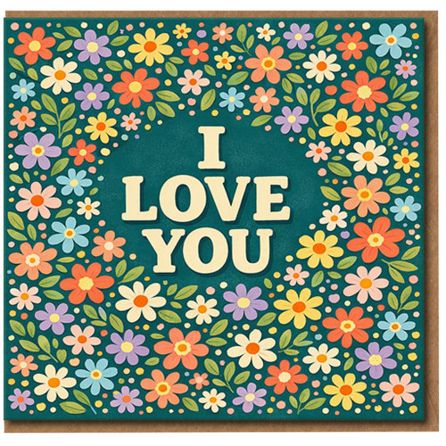 I Love You Card - Floral Daisies Romantic Greeting for Anniversary, Valentine’s Day or Just Because - Heartfelt Love Card for Him or Her