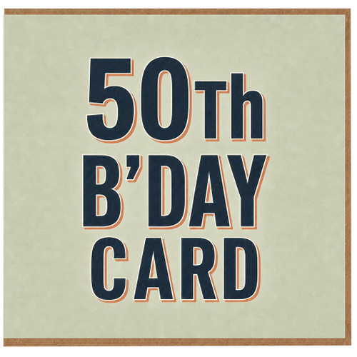 50th Birthday Card, 50th B'Day Card