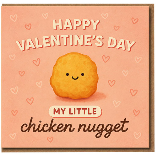 Funny Valentine's Day Card - My Little Chicken Nugget - Cute Food Pun Card for Boyfriend, Girlfriend or Partner