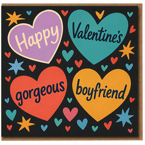 Valentine’s Day Card for Boyfriend - Happy Valentine’s Gorgeous Boyfriend - Cute Colourful Heart Design - Romantic Card for Him