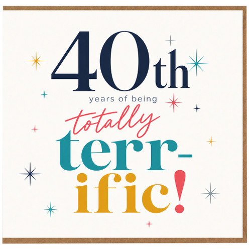 40th Birthday Card, Totally Terrific 40th Birthday Greeting Card