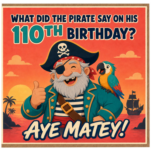 110th Birthday Card for Mate Funny Pirate Birthday Card