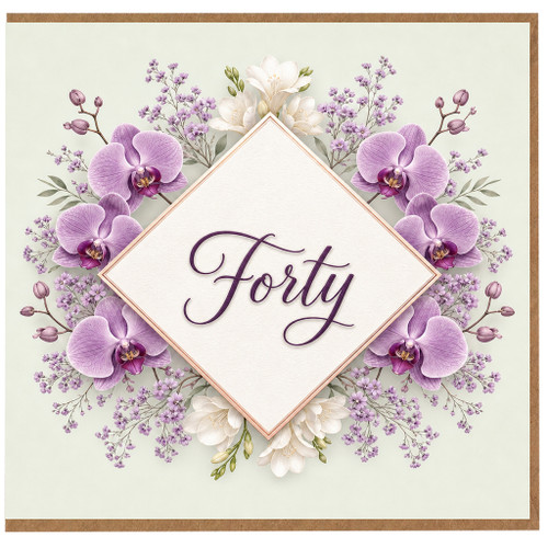 40th Birthday Card, Floral Forty Birthday Card