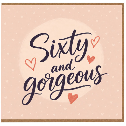 60th Birthday Card for Her, Sixty and Gorgeous Pink Hearts Greeting Card