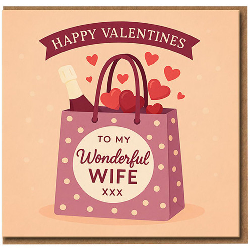 Valentine's Day Card for Wife - To My Wonderful Wife - Hearts and Champagne Gift Bag Illustration - Romantic Heartfelt Love Card