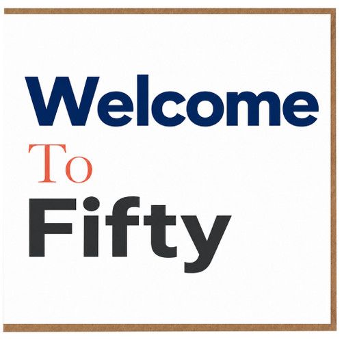 50th Birthday Card Welcome To Fifty