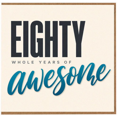 80th Birthday Card Whole Years Of Awesome