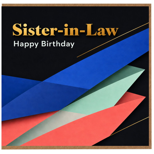 Sister - in - Law Happy Birthday Card