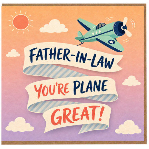 Father - in - Law Good Luck Card, You're Plane Great Aeroplane Greeting Card