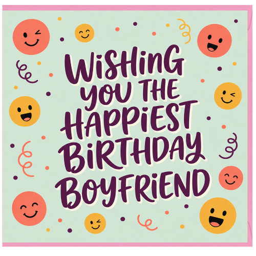 Boyfriend Birthday Card, Wishing You The Happiest Birthday Card