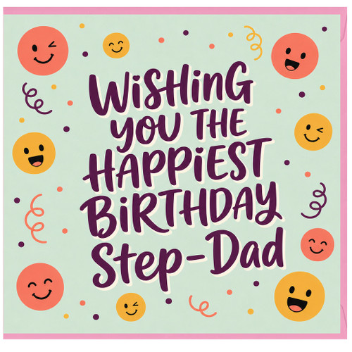Step - Dad Birthday Card, Wishing You the Happiest Birthday