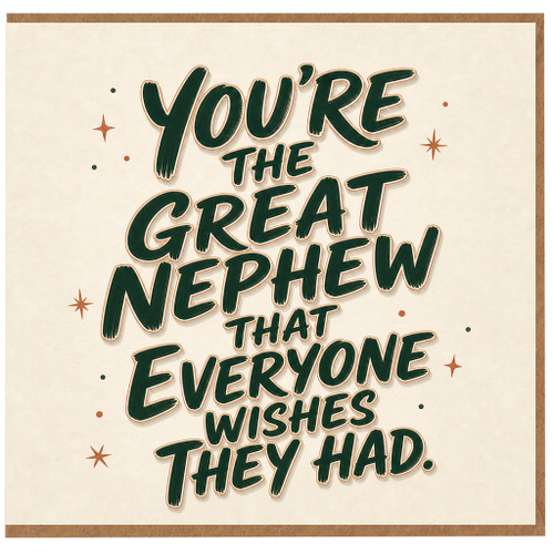 Great Nephew Card, You're the Great Nephew That Everyone Wishes They Had