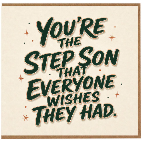 Step Son Card, You're the Step Son That Everyone Wishes They Had Card
