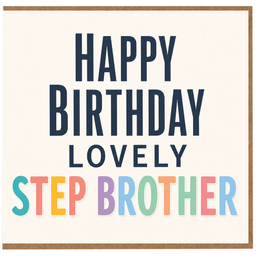 Step Brother Birthday Card, Happy Birthday Lovely Step Brother Card