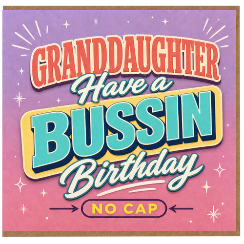 Granddaughter Birthday Card, Have a Bussin Birthday No Cap Card