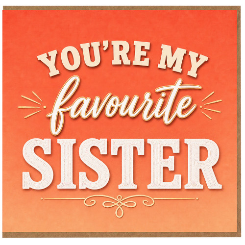 Sister Appreciation Card, You're My Favourite Sister Card
