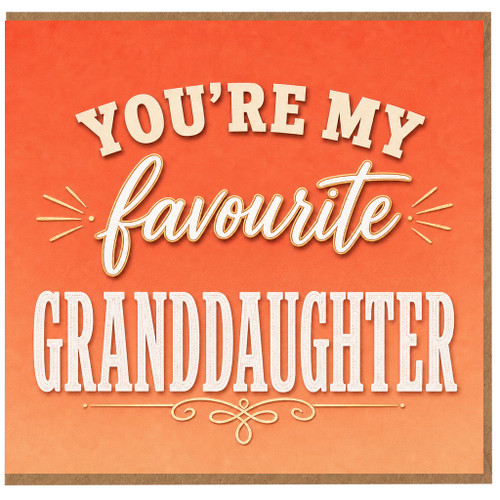 Granddaughter Greeting Card, You're My Favourite Granddaughter Card