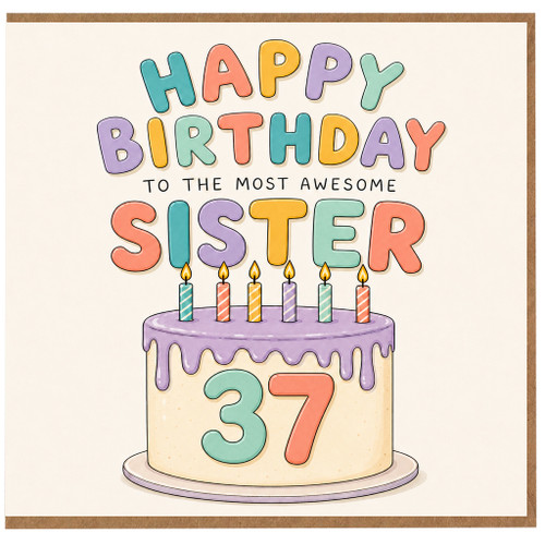 Sister 37th Birthday Card