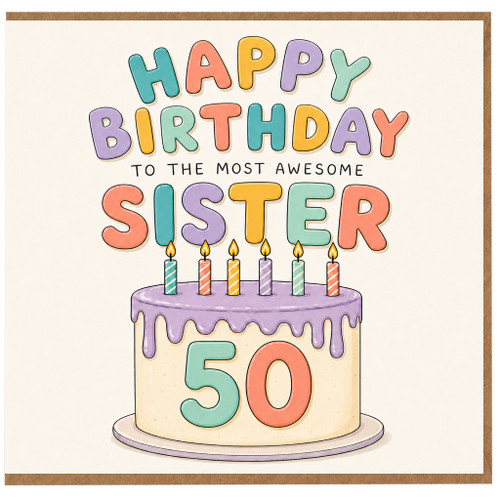 Sister 50th Birthday Card, Happy Birthday to the Most Awesome Sister