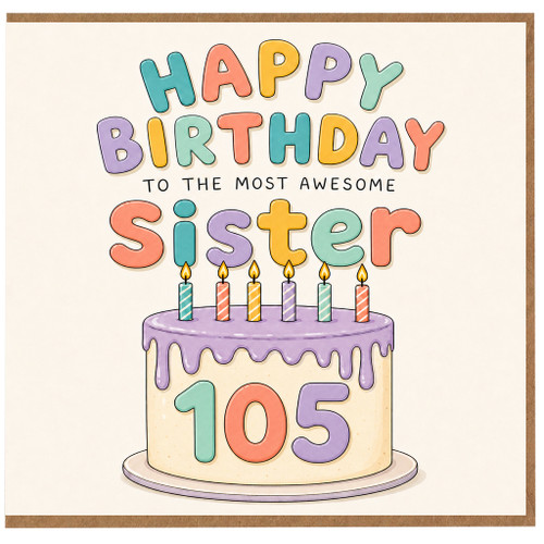 105th Birthday Card for Sister