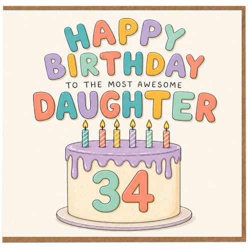 34th Birthday Card for Daughter, Happy Birthday to the Most Awesome Daughter Card