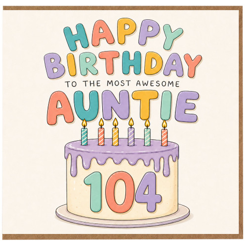 Auntie 104th Birthday Card