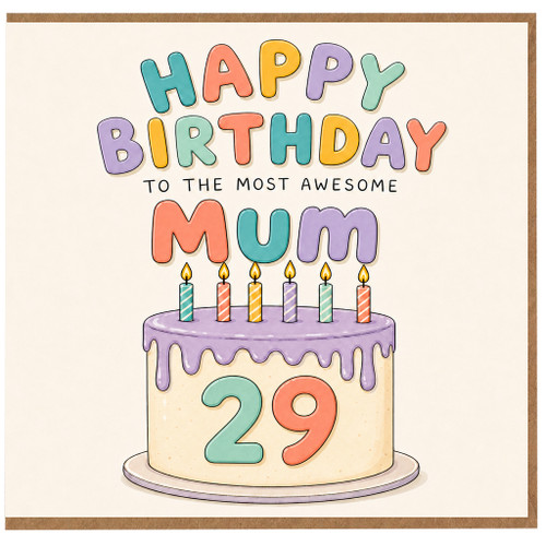 Mum 29th Birthday Card