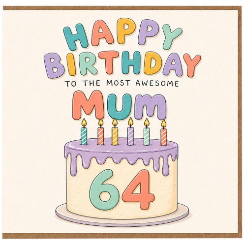 64th Birthday Card for Mum