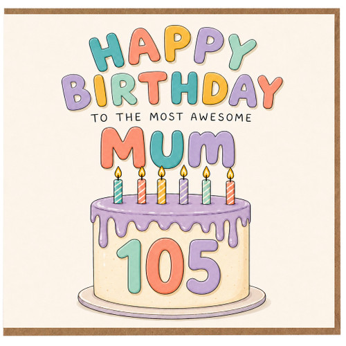 105th Birthday Card for Mum