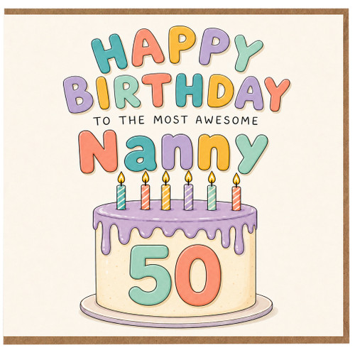 Nanny 50th Birthday Card, Happy Birthday To The Most Awesome Nanny