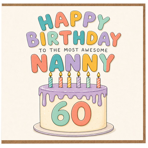 Nanny 60th Birthday Card, Happy Birthday to the Most Awesome Nanny