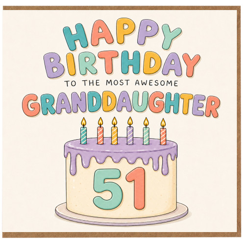 51st Birthday Card for Granddaughter, Happy Birthday to the Most Awesome Granddaughter Card
