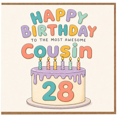 28th Birthday Card for Cousin, Happy Birthday to the Most Awesome Cousin