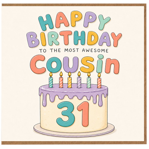 31st Birthday Card for Cousin, Happy Birthday to the Most Awesome Cousin