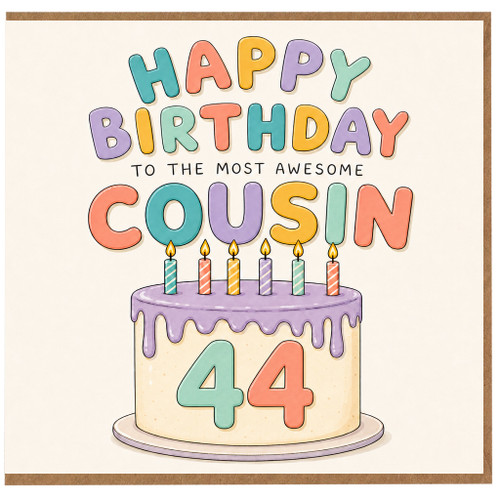 44th Birthday Card for Cousin