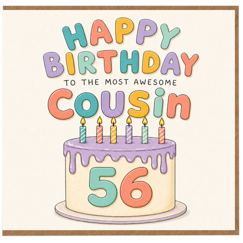 56th Birthday Card for Cousin, Happy Birthday to the Most Awesome Cousin Card