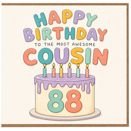 Cousin 88th Birthday Card, To The Most Awesome Cousin