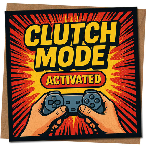 Funny Gamer Birthday Card - Clutch Mode Activated - 145mm x 145mm Square - Video Game Controller Design - For Him, Teen, Son or Friend - Kraft, Includes Kraft Envelope