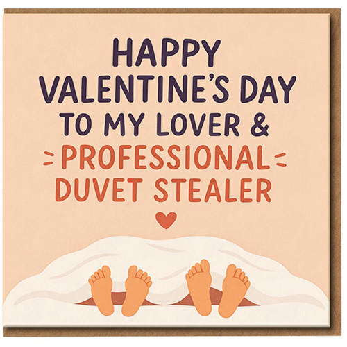 Funny Valentine's Day Card for Lover or Partner, Professional Duvet Stealer, Cute Romantic Card for Boyfriend, Girlfriend, Husband or Wife