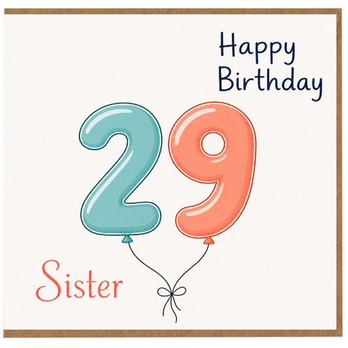 Sister 29th Birthday Card