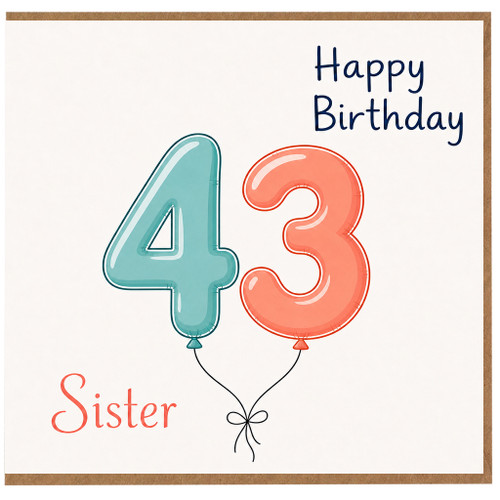 43rd Birthday Card for Sister, Happy Birthday Sister Card