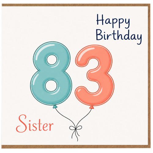 Sister 83rd Birthday Card, Happy Birthday Balloon Design