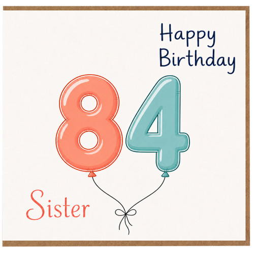 Sister 84th Birthday Card, Happy Birthday Balloon Number Design